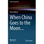 WHEN CHINA GOES TO THE MOON