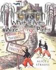 What If Ants Wore Orange Pants by Alice J. Strauss (English) Paperback Book