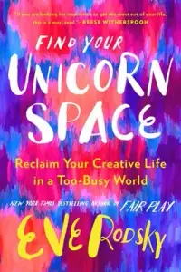 在飛比找博客來優惠-Find Your Unicorn Space: Recla