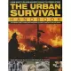 The Urban Survival Handbook: Learn What to Do in an Accident, Assault or Terror Attack