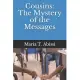 Cousins: The Mystery of the Messages