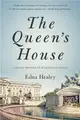 The Queen's House—A Social History of Buckingham Palace