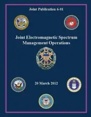 Joint Electromagnetic Spectrum Management Operations, Paperback by Joint Publ...