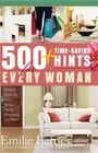 500 Time-Saving Hints for Every Woman: Helpful Tips for Your Home, Family, Shopp