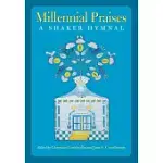 MILLENNIAL PRAISES: A SHAKER HYMNAL