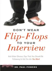 在飛比找三民網路書店優惠-Don't Wear Flip-Flops to Your 