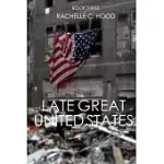 THE LATE GREAT UNITED STATES