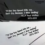 【風行汽配】IF ONE DAY SPEED KILLS ME速度與激情PAUL WALKER車貼