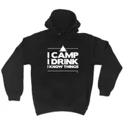 Alcohol Camping Camp Drink Know Things - Funny Novelty Hoodies Hoodie