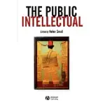 THE PUBLIC INTELLECTUAL