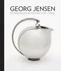 Georg Jensen: Scandinavian Design for Living by Alison Fisher: New