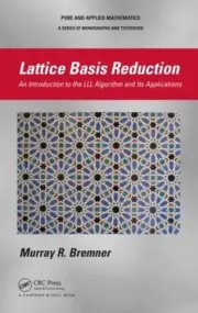 Lattice Basis Reduction: An Introduction to the LLL Algorithm and Its Applicatio