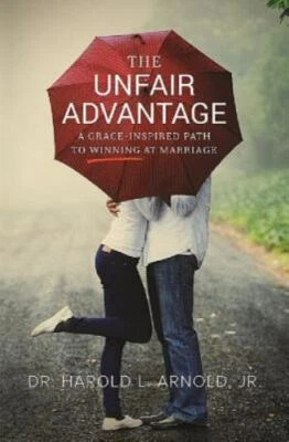 The Unfair Advantage - 9781619582323, paperback, Harold Arnold, new