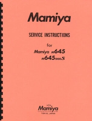 Mamiya M645, M645 1000S Camera Service & Repair Manual Reprint