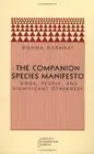 The Companion Species Manifesto, Haraway, Donna 9780971757585 Free Shipping..