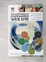 【書寶二手書T6／財經企管_JU8】THE CULTURALLY CUSTOMIZED WEBSITE: CUSTOMIZING WEB SITES FOR THE GLOBAL MARKETPLACE_SINGH, NITISH/ PEREIRA, ARUN