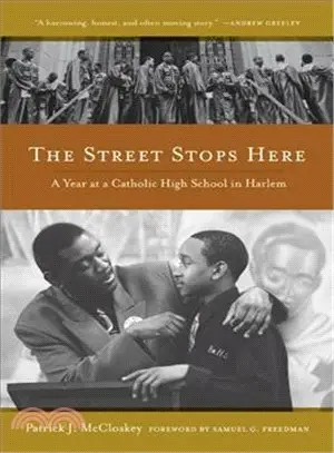 The Street Stops Here ― A Year at a Catholic High School in Harlem