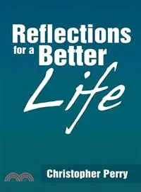 在飛比找三民網路書店優惠-Reflections for a Better Life