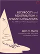 Reciprocity and Redistribution in Andean Civilizations ─ The 1969 Lewis Henry Morgan Lectures