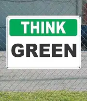 THINK Green - OSHA SIGN 10" x 14"