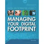 MANAGING YOUR DIGITAL FOOTPRINT