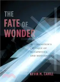 在飛比找三民網路書店優惠-The Fate of Wonder ─ Wittgenst