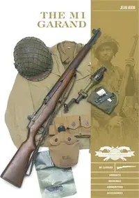 在飛比找三民網路書店優惠-The M1 Garand ― Variants, Mark