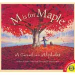 M IS FOR MAPLE: A CANADIAN ALPHABET