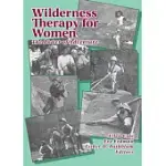 WILDERNESS THERAPY FOR WOMEN: THE POWER OF ADVENTURE