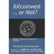 Bitcoinvest or Not?: Answers to Crucial Questions