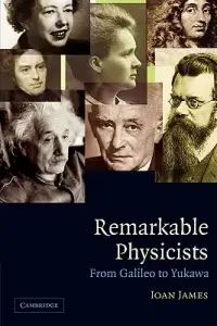 在飛比找博客來優惠-Remarkable Physicists: From Ga