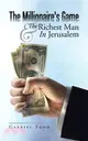 The Millionaire's Game & the Richest Man in Jerusalem