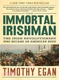 在飛比找三民網路書店優惠-The Immortal Irishman ─ The Ir