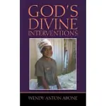 GOD’S DIVINE INTERVENTIONS