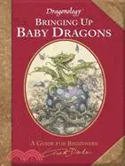 在飛比找三民網路書店優惠-Bringing Up Baby Dragons: A Gu