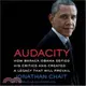 Audacity ─ How Barack Obama Defied His Critics and Created a Legacy That Will Prevail