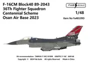 FAB FA48109D 1/48 F-16CM Block40 89-2043 36Th Fighter Squadron Osan Air Base