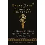 GREAT GAME IN THE BUDDHIST HIMALAYAS
