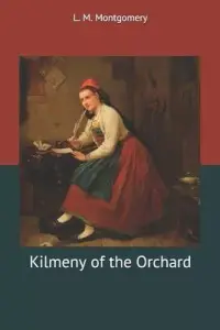 在飛比找博客來優惠-Kilmeny of the Orchard