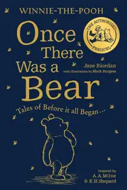 Winnie-the-Pooh Once There was a Bear: Tales of Before it All Began