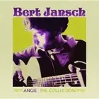 Angie: The Collection by Bert Jansch