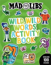 在飛比找三民網路書店優惠-Mad Libs Wild, Wild Words Acti