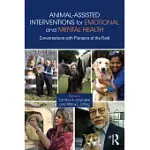 ANIMAL-ASSISTED INTERVENTIONS FOR EMOTIONAL AND MENTAL HEALTH: CONVERSATIONS WITH PIONEERS OF THE FIELD