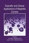 Scientific and Clinical Applications of Magnetic Carriers by Joachim Teller (Eng