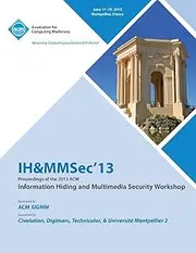 Ih&mmsec 13 Proceedings of the 2013 ACM Information Hiding and Multimedia Security Workshop