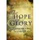The Hope of Glory: Seeing the World from Heaven’s View