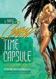 J Scott Campbell: Time Capsule by Richard Starkings Hardcover 2015