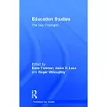 EDUCATION STUDIES: THE KEY CONCEPTS