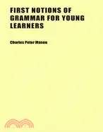 在飛比找三民網路書店優惠-First Notions of Grammar for Y