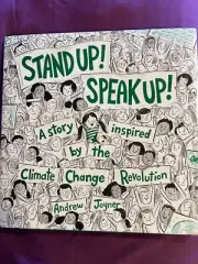 stand up speak up a story, inspired by the climate change revolution